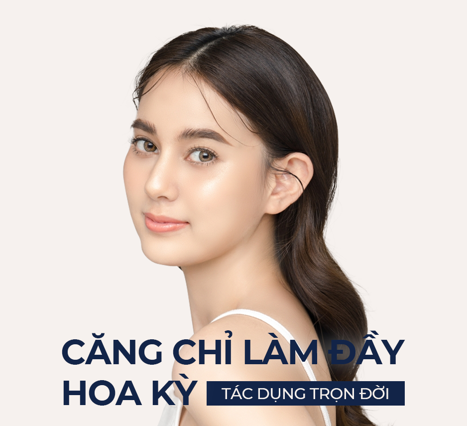 Căng Chỉ Làm Đầy Hoa Kỳ Trẻ Lại 15 Đến 25 Tuổi